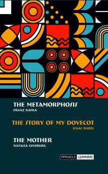 The Metamorphosis The Mother The Story of My Dovecot