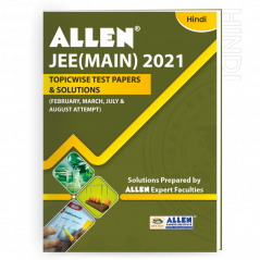 JEE MAIN 2021 Topicwise Test Papers with Solutions in Hindi (Feb-Aug attempt) | Past year papers by ALLEN