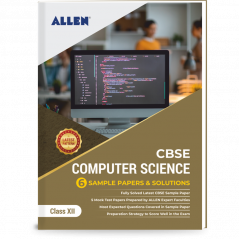 CBSE Class 12 Computer Science: Sample Papers and Solutions by ALLEN