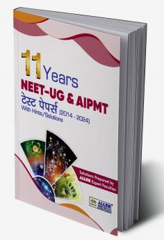 NEET-UG/AIPMT 11 Years Papers with Hints/Solutions (?????)