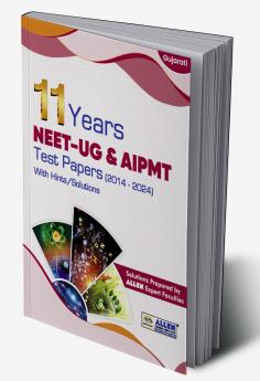 NEET-UG/AIPMT 11 Years Papers with Hints/Solutions in GUJARATI