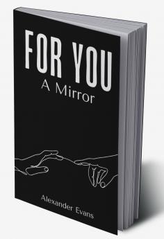 For You A Mirror