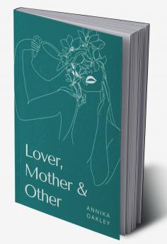 Lover Mother & Other