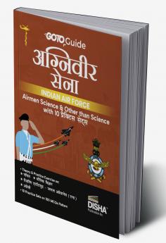 GoTo Guide for Agniveer Sena Indian Air Force Airmen Science & Other than Science with 10 Practice Sets Hindi Edition | IAF Recruitement Exam | Technical & Non Technical | Group X & Y | PYQs Previous Year Questions