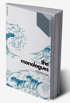 Monologues of the consigliori