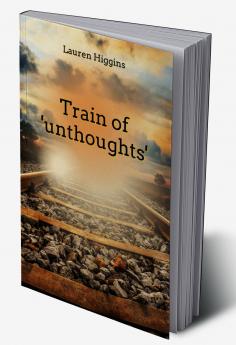 Train of 'unthoughts'