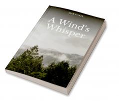 A Wind's Whisper