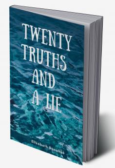 Twenty Truths and a Lie