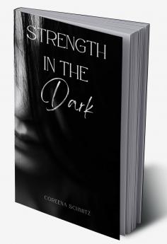 Strength in the Dark