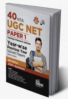 40 NTA UGC NET Paper 1 Year-wise Previous Year Solved Papers (2022 to 2004) 6th Edition | Teaching & Research Aptitude | PYQs Question Bank | National Eligibility Test |