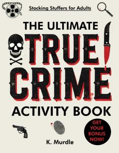 The Ultimate True Crime Activity Book