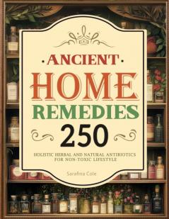Ancient Home Remedies