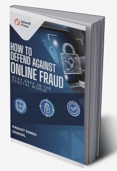 How to Defend Against Online Fraud