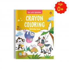 Fun with Activities: Crayon Coloring (Penguin Early Learning Series): Fun and Interactive Activity Book for PreSchool Kids Toddlers
