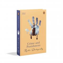 Penguin Select Classics: Crime And Punishment: (Original Unabridged Classic Premium Hardbound Collector's Edition Ideal for Gifting)