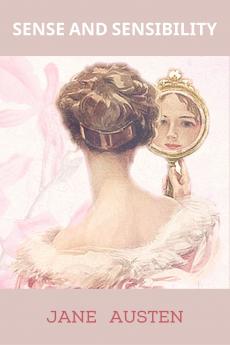 Penguin Select Classics: Sense and Sensibility: (Original Unabridged Classic Premium Hardbound Collector's Edition Ideal for Gifting)