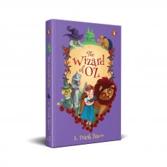 Penguin Select Classics: The Wizard of Oz: (Original Unabridged Children's Classic Premium Hardbound Edition Ideal for Gifting)