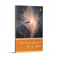 Penguin Select Classics: The Time Machine: (Original Unabridged Classic)