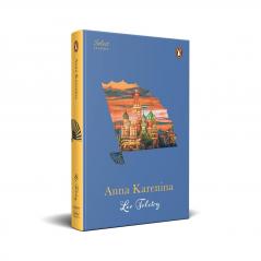 Penguin Select Classics: Anna Karenina: (Original Unabridged Classic)