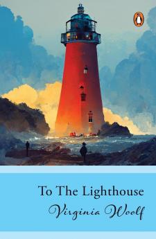 Penguin Select Classics: To The Lighthouse: (Original Unabridged Classic)
