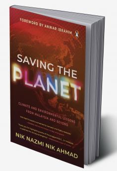 Saving the Planet: Climate and Environmental Lessons from Malaysia and Beyond