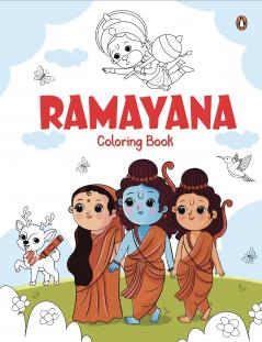 Ramayana Coloring Book: Coloring cum Storybook for Kids in Chronological Order of Ramayana Ages 3+ [Penguin Early Learning Series]