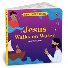 FIST BIBLE STOY: JESUS WALKS ON WATE (NEW TESTAMENT)