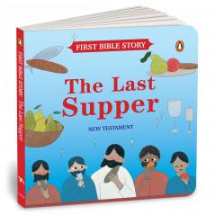 FIST BIBLE STOY: THE LAST SUPPE (NEW TESTAMENT)