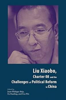 Liu Xiaobo Charter 08 and the Challenges of Political Reform in China
