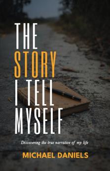 The Story I Tell Myself