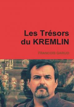Les Trésors du KREMLIN
