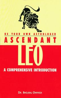 Be Your Own Astrologer Ascendant Leo