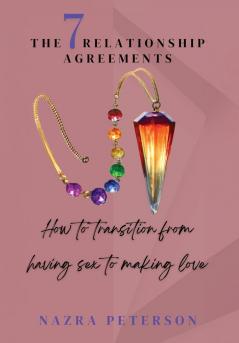 The 7 Relationship Agreements