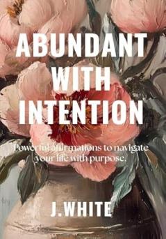 Abundant With Intention