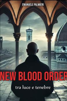 New Blood Order: tra luce e tenebre