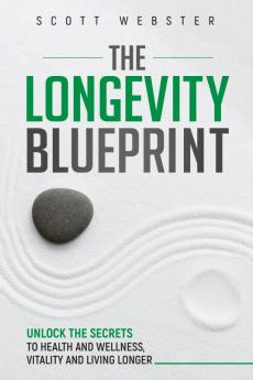 The Longevity Blueprint