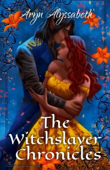 The Witchslayer Chronicles