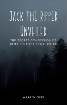 Jack the Ripper Unveiled