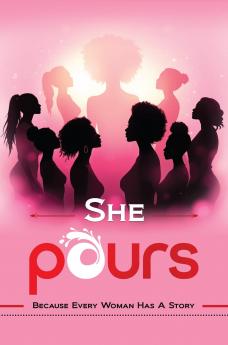 She Pours - The Anthology