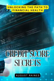 Credit Score Secrets