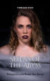 Sirens of the Abyss
