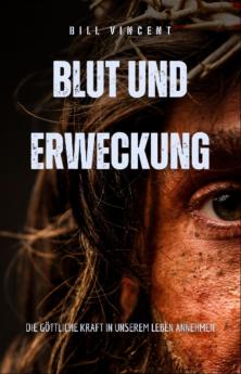 Blut und Erweckung