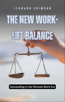 The New Work-Life Balance