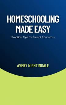 Homeschooling Made Easy
