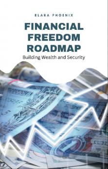 Financial Freedom Roadmap