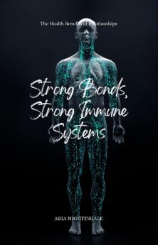 Strong Bonds Strong Immune Systems