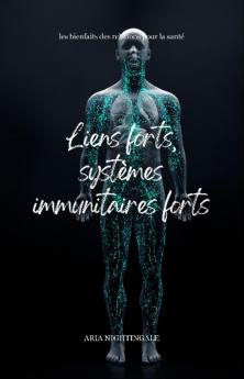 Liens forts systèmes immunitaires forts