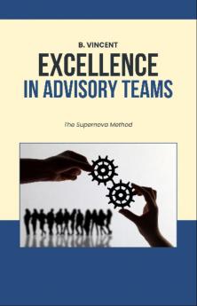 Excellence in Advisory Teams