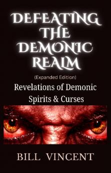 Defeating the Demonic Realm (Expanded Edition)