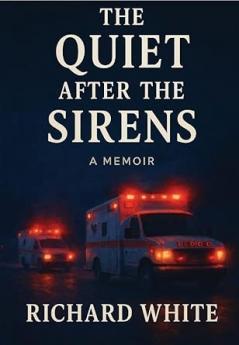 The Quiet After the Sirens